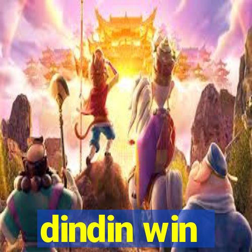 dindin win